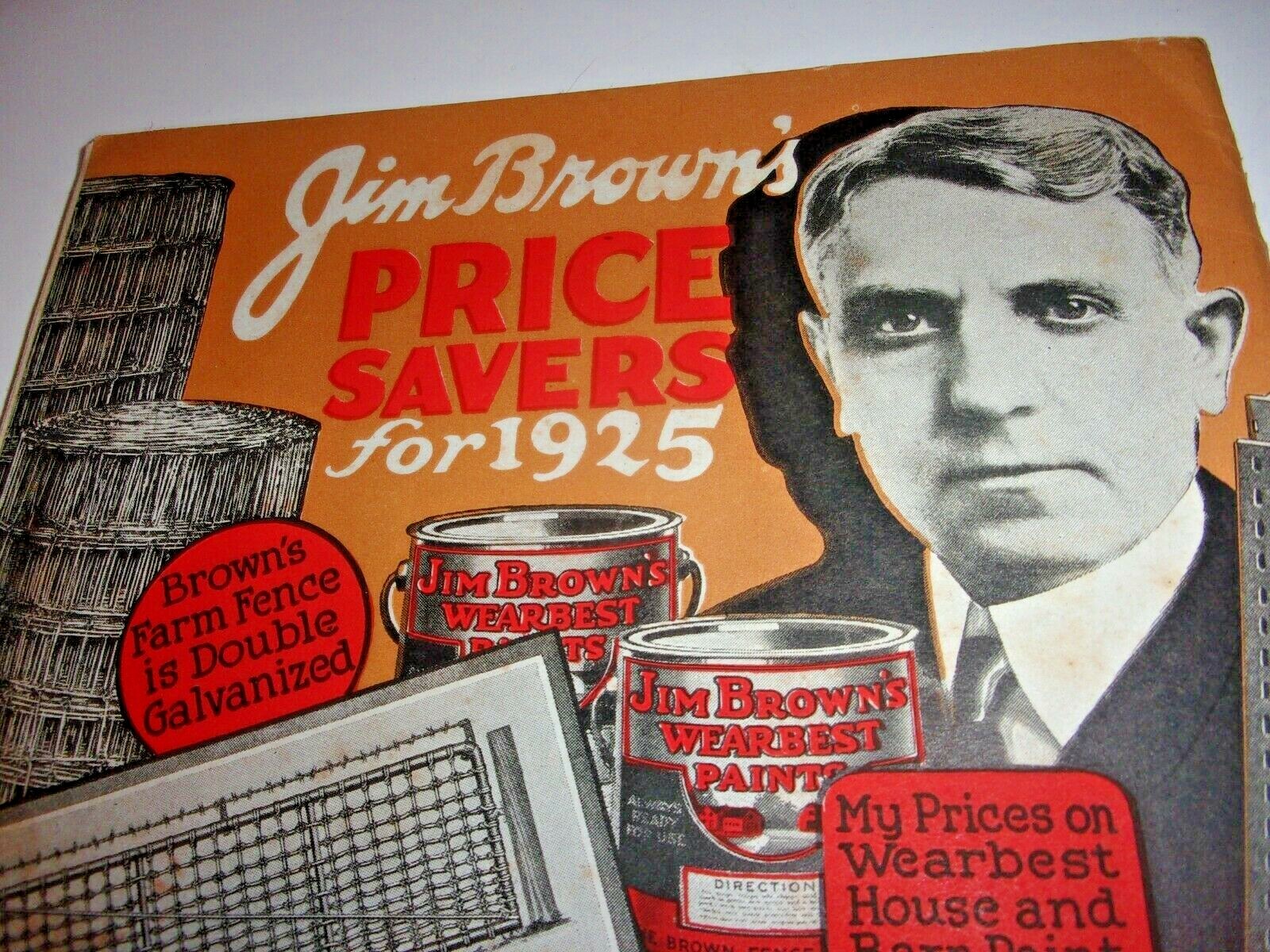 JIM BROWN’S 1925 BARGAIN BOOK CATALOG BROWN’S FENCE & WIRE, CLEVELAND, OHIO