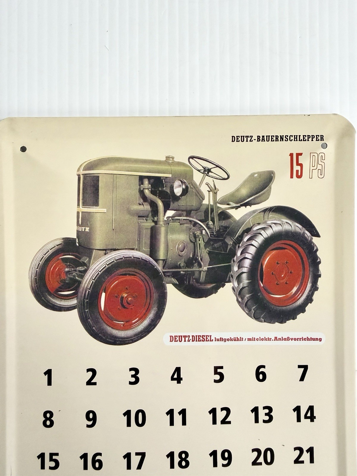 Vtg Deutz Diesel Bauernschlepper 15 PS Tractor Advertising Tin Sign/ Calendar