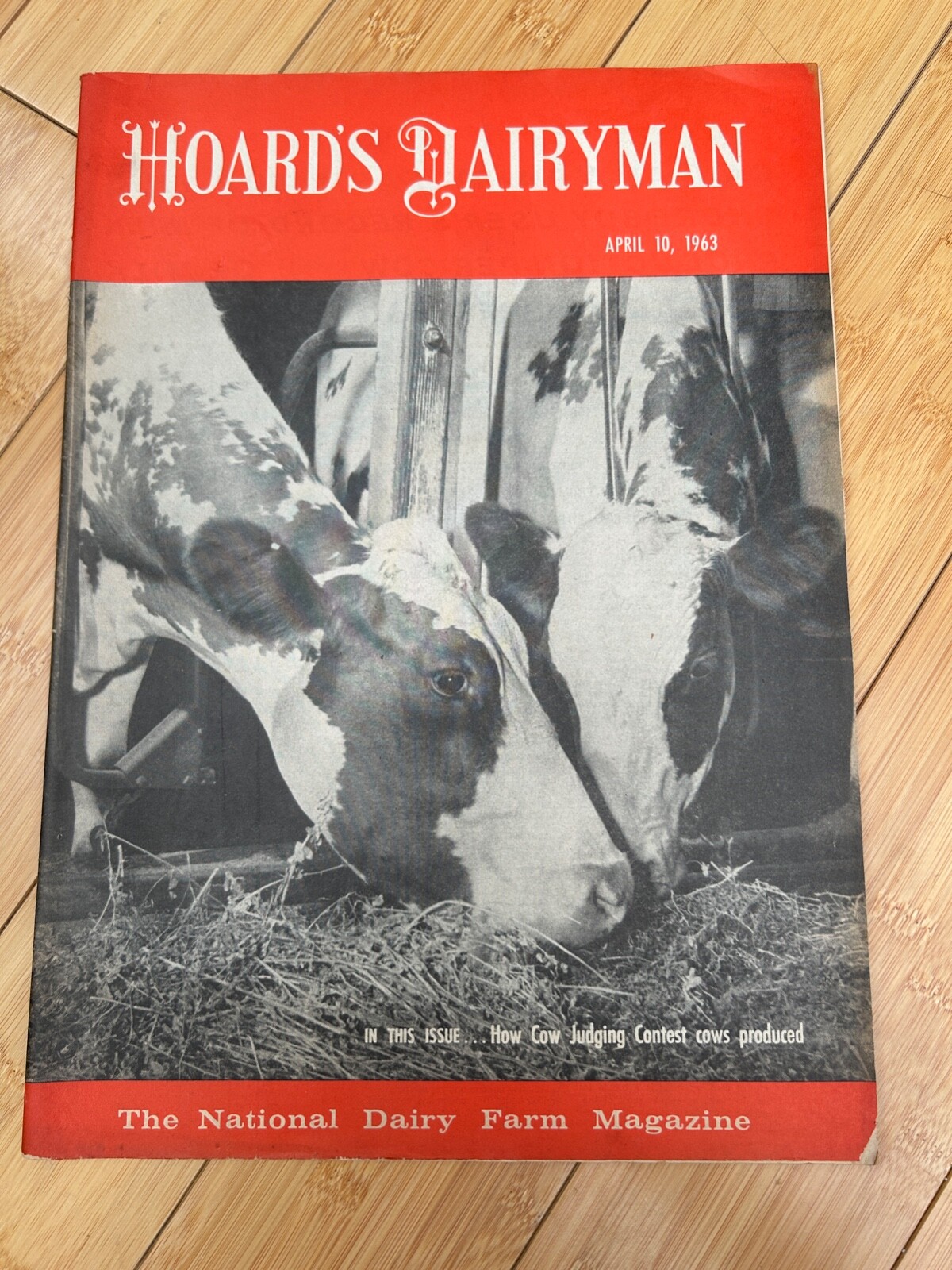 APR 10 1963 HOARD’S DAIRYMAN DAIRY FARM MAGAZINE JUDGING CONTEST COWS PRODUCED