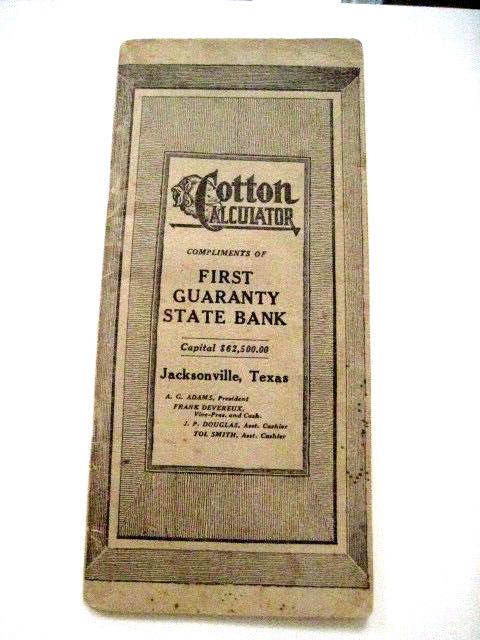 1917 Booklet “Cotton Calculator” Compliments of “First Guaranty State Bank” TX*