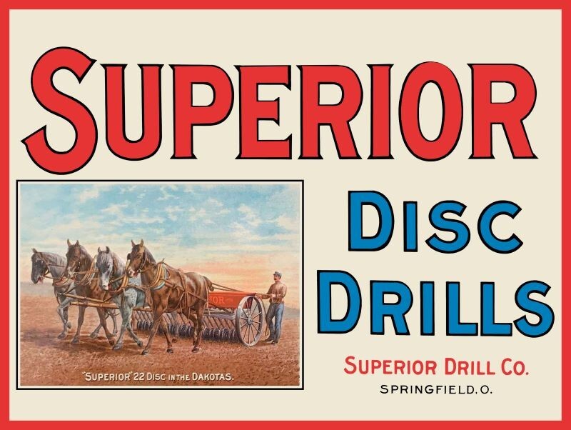 Superior Disc Drills of Springfield, OhiO NEW Metal Sign 24×30″ USA Steel
