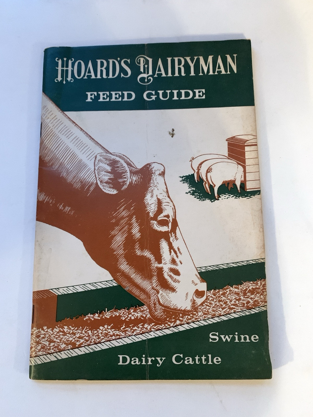1963 The Hoard’s Dairyman Feed Guide Vintage Cattle Poultry Horse Swine Farm