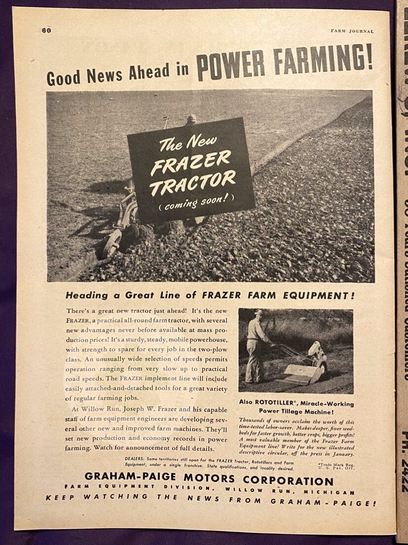 Large Original 1946 GRAHAM-PAIGE Rototillers Print Ad LOT. FRAZER Tractors.