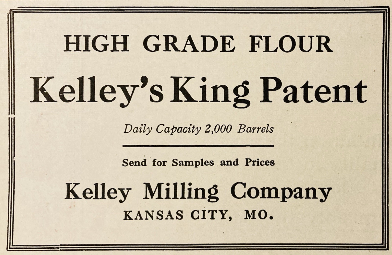 1919 AD.(PC9)~KELLEY MILLING CO. KANSAS CITY, MO. KELLEY’S KING PATENT FLOUR