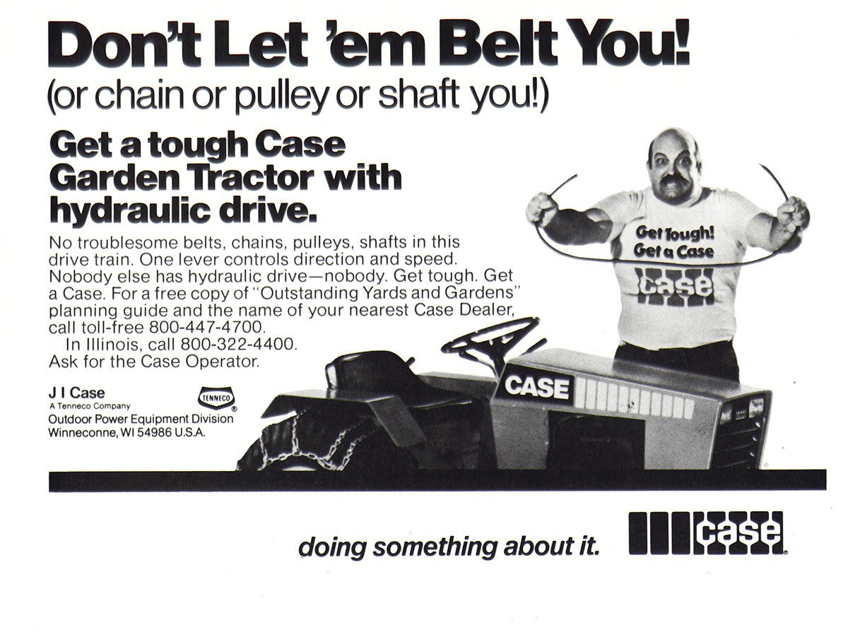 1979 Case Garden Tractor: Don’t Let ‘em Belt You Vintage Print Ad