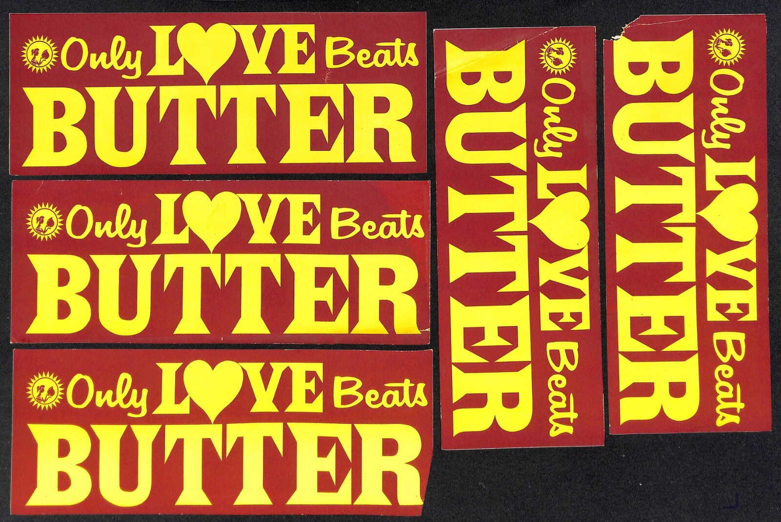 “Only Love Beats Butter” c1970’s Farming Bumper Sticker – Group of 5 w/ Damage