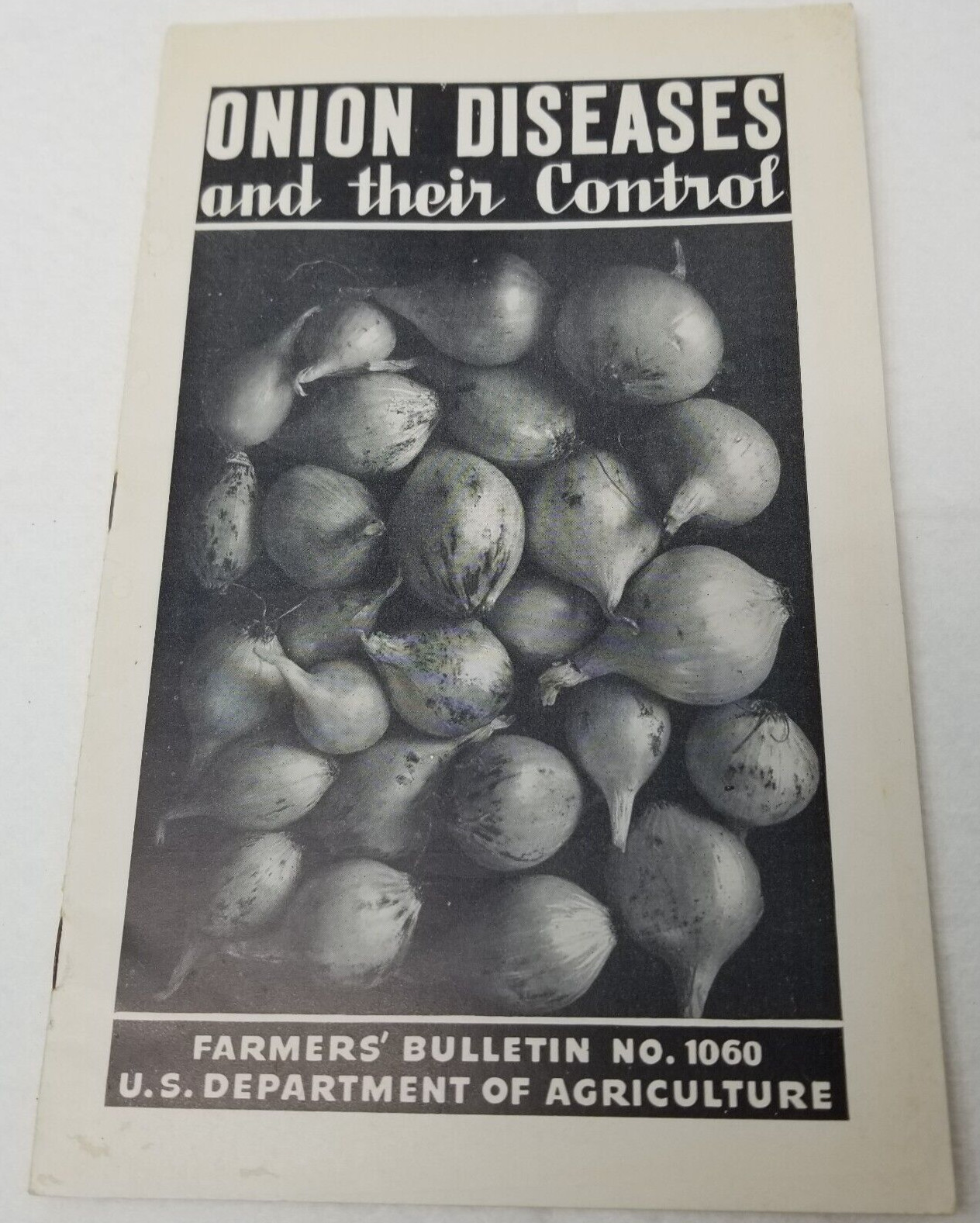 Onion Diseases Control 1947 Farmers’ Bulletin Booklet 1060 USDA Photos Charts