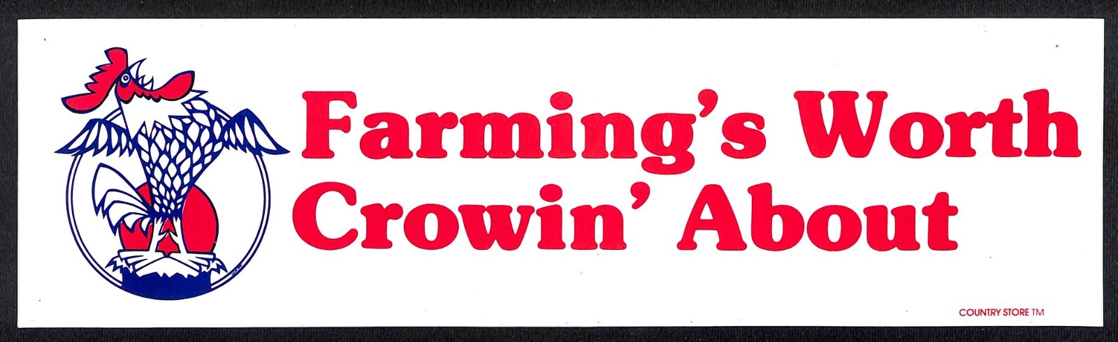 “Farming’s Worth Crowin’ About” Rooster Funny Farming Bumper Sticker VGC