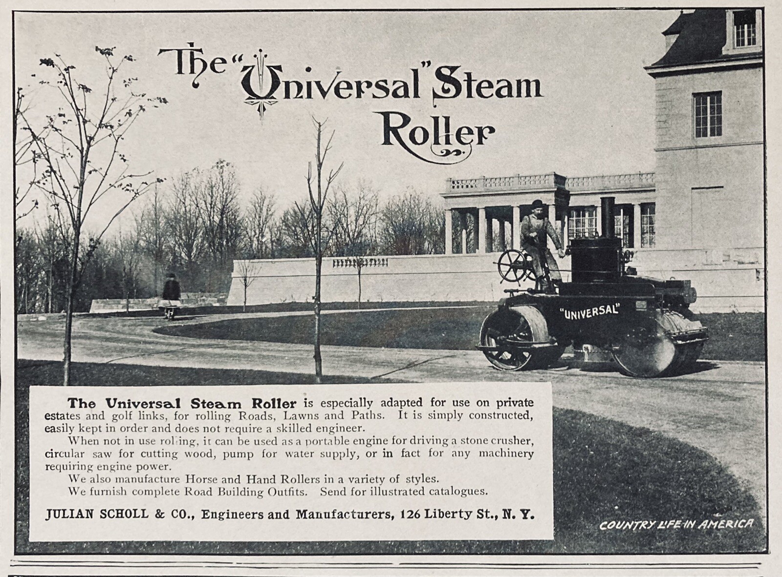1903 AD.(XH47)~JULIAN SCHOLL CO. NYC. “UNIVERSAL” ESTATE STEAM ROLLER