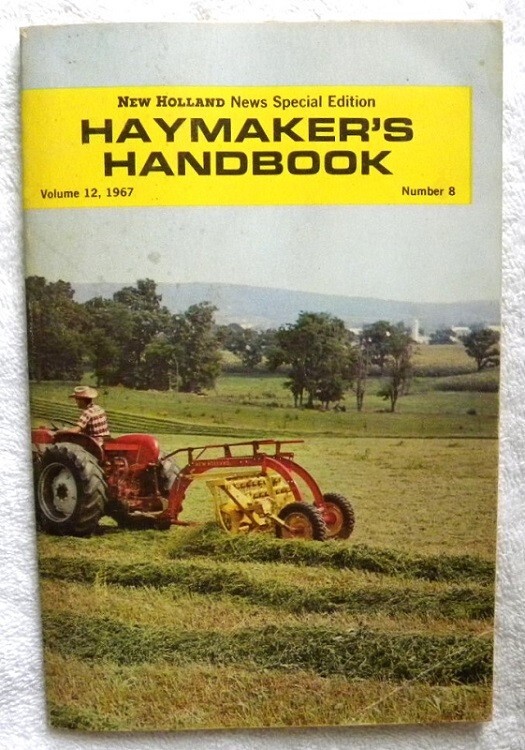 1967 New Holland Hay Makers for Beef, Dairy, Sheep, 127 page NH Handbook