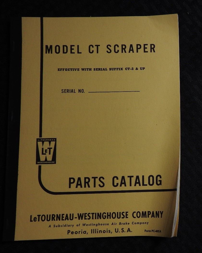 1957 LW LeTourneau-Westinghouse Model “CT Scraper” Parts Catalog Manual NOS NICE