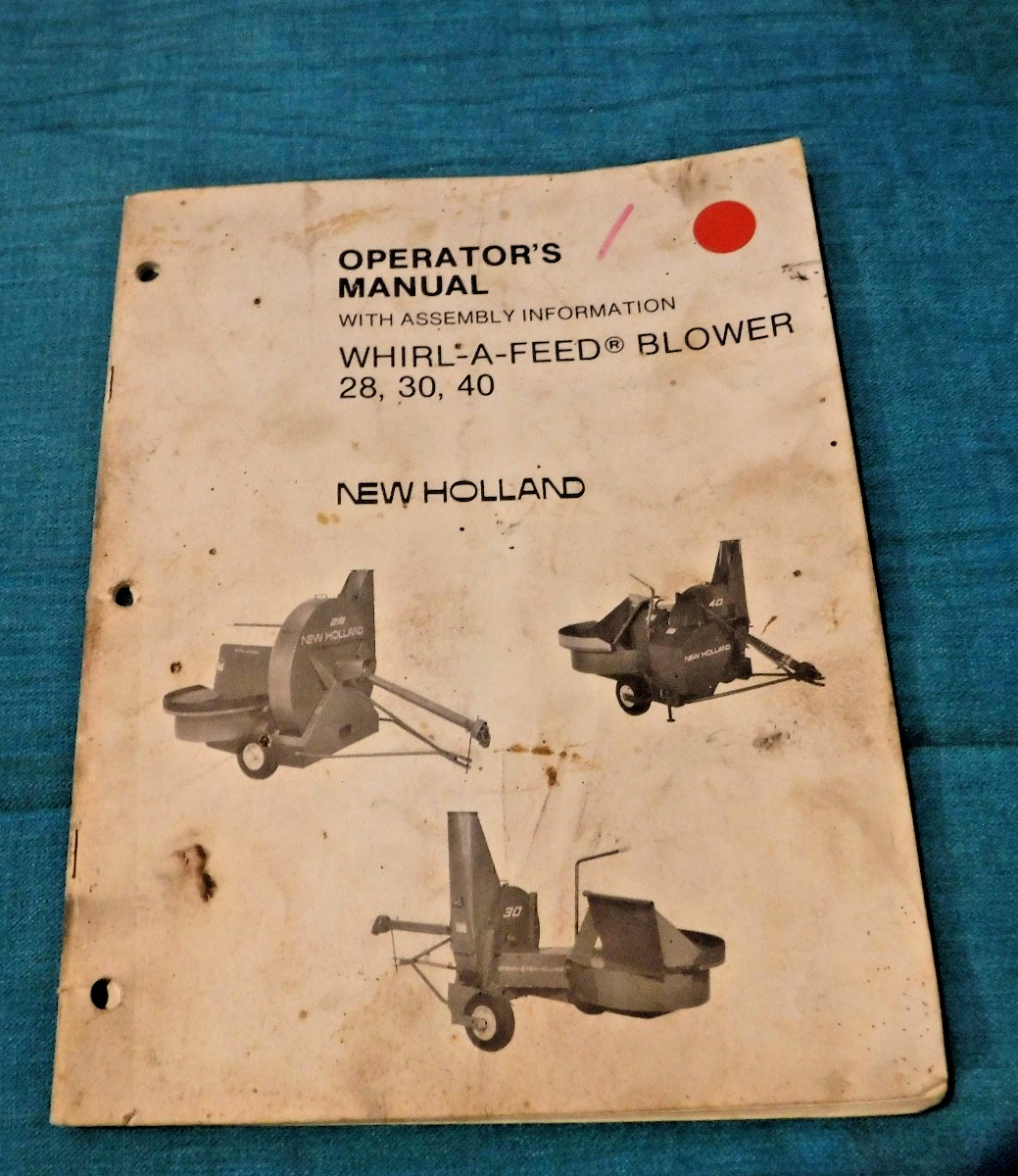 Whirl-A-Feed Blower Operator’s Manual 28 30 40 Sperry New Holland BOOKLET