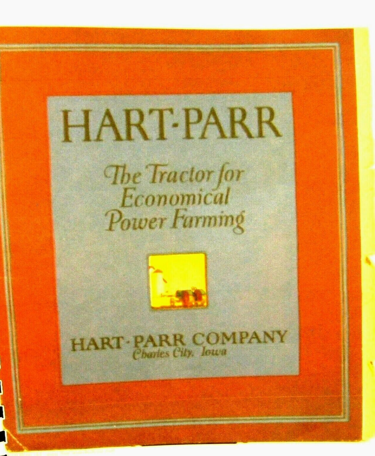 Hart-Parr Sales Manual the New Models as well as the old 69 Pgs.