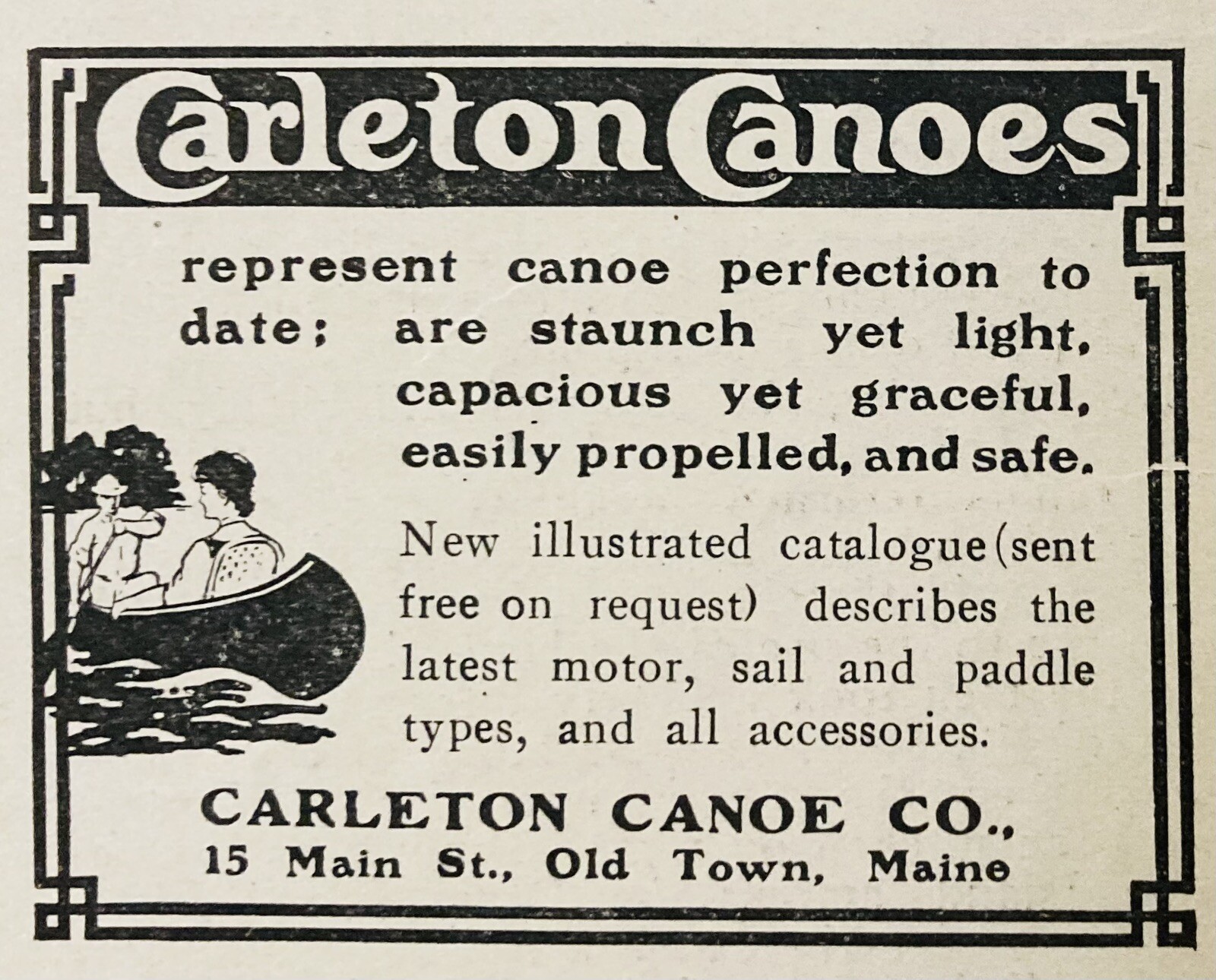 1909 AD.(XH77)~CARLETON CANOE CO. MAIN ST. OLD TOWN, MAINE. CARLETON CANOES
