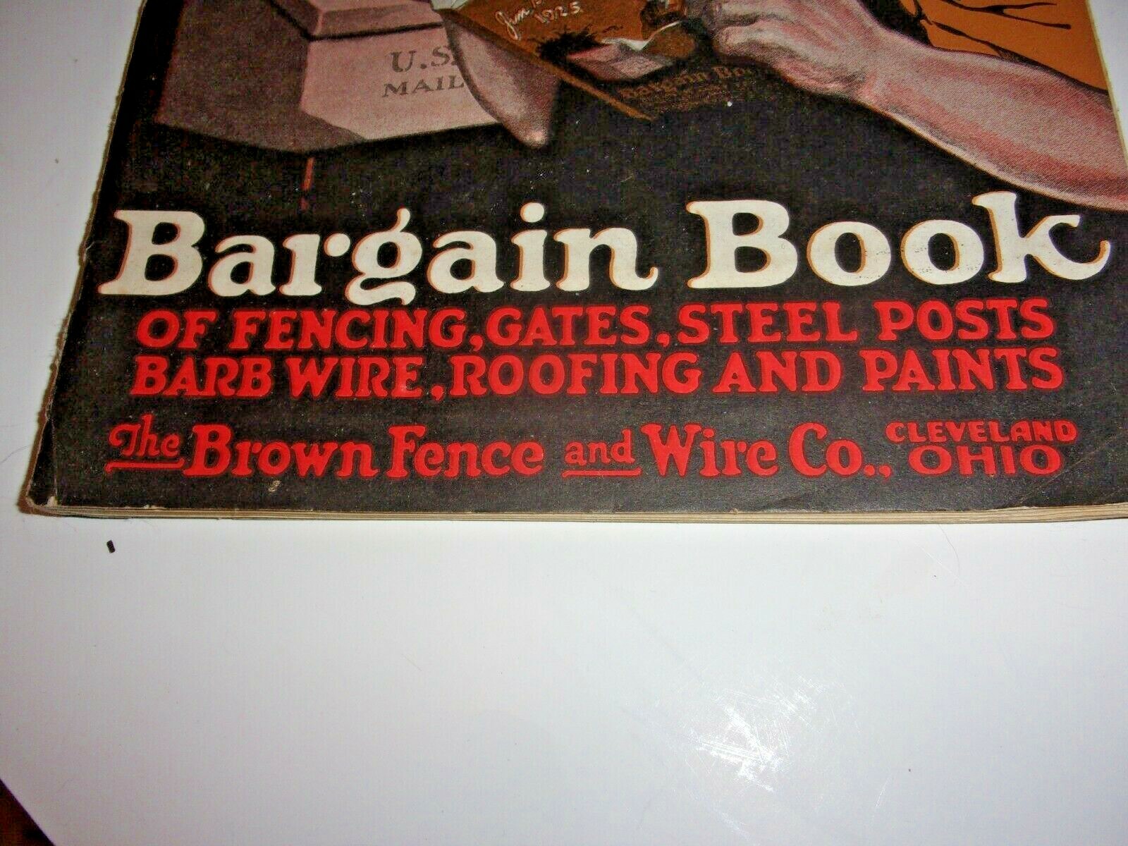JIM BROWN’S 1925 BARGAIN BOOK CATALOG BROWN’S FENCE & WIRE, CLEVELAND, OHIO