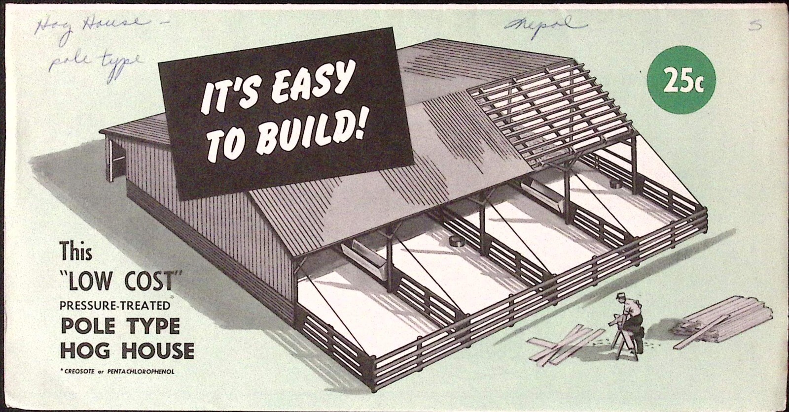 1950s Low Cost Pole Type Hog House Northern Wood Preservers Brochure