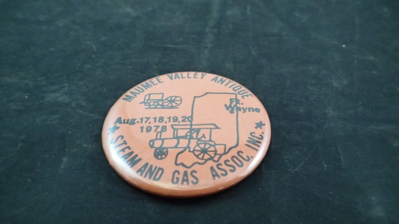 vintage pin-back Maumee Valley Antique Steam & Gas Assoc. Ft Wayne, Ind. 1978