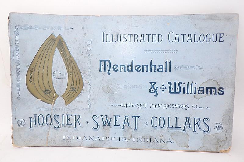 1890 MENDENHALL & WILLIAMS HOOSIER SWEAT COLLAR ILLUS. CATALOGUE -VG CONDITION