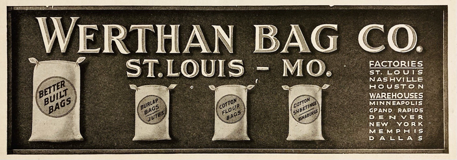 1919 AD.(PC9)~WERTHAN BAG CO. ST. LOUIS, MO. BETTER BUILT FLOUR BAGS