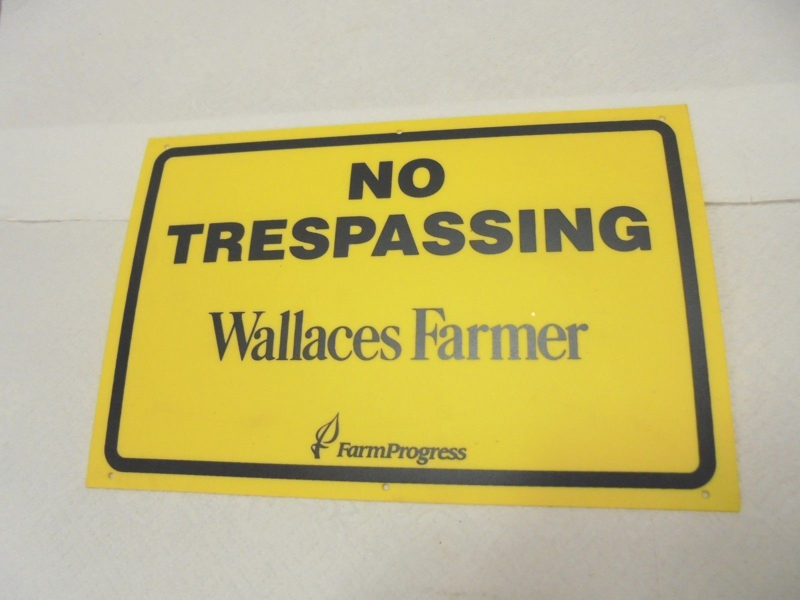 plastic sign no trespassing wallaces farmer progress #3