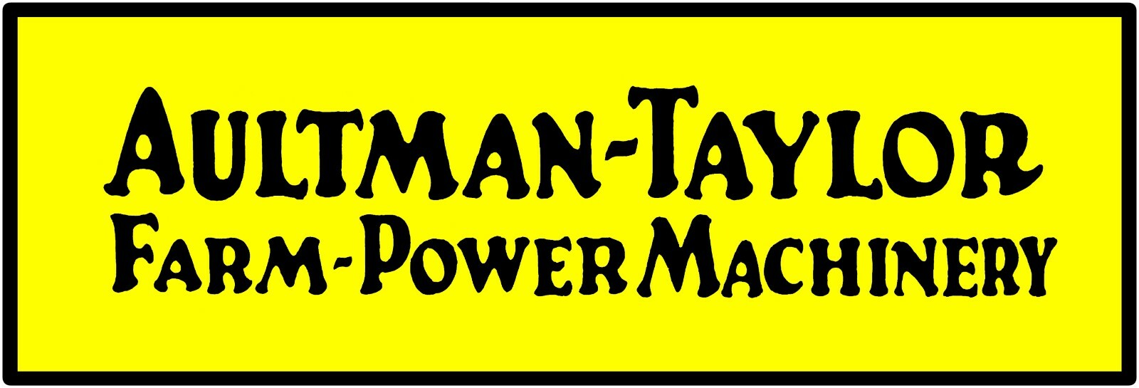 Aultman & Taylor Farm Machinery Sign – 12″ x 36″ USA STEEL XL Size – 4 POUNDS!