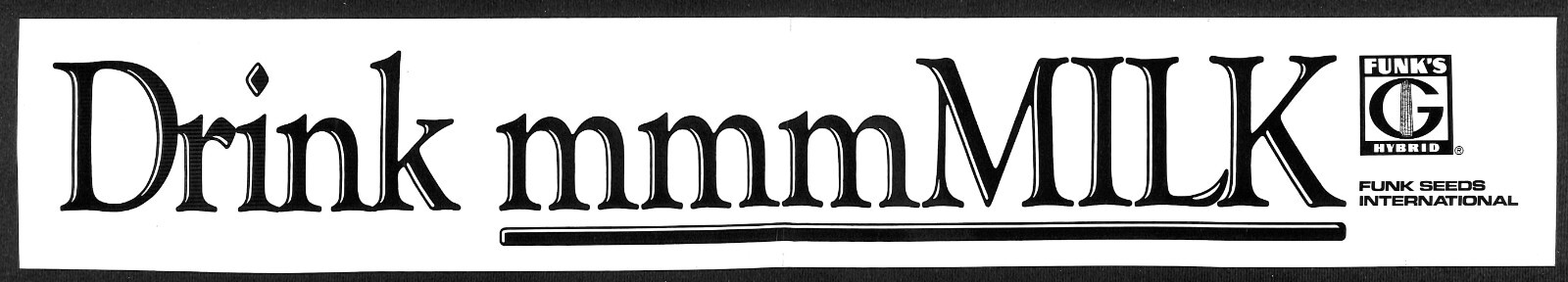 Funk’s Seeds “Drink mmmMILK” c1980’s Farming Bumper Sticker