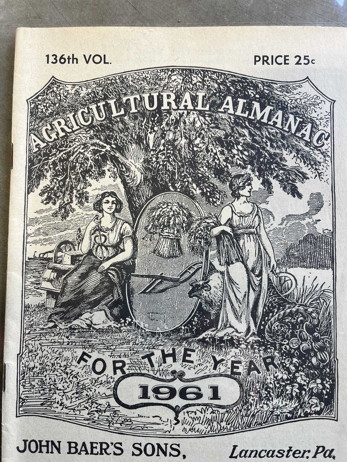 VINTAGE FARMERS AGRICULTURAL ALMANACS, BAER’S LANCASTER PA 1961