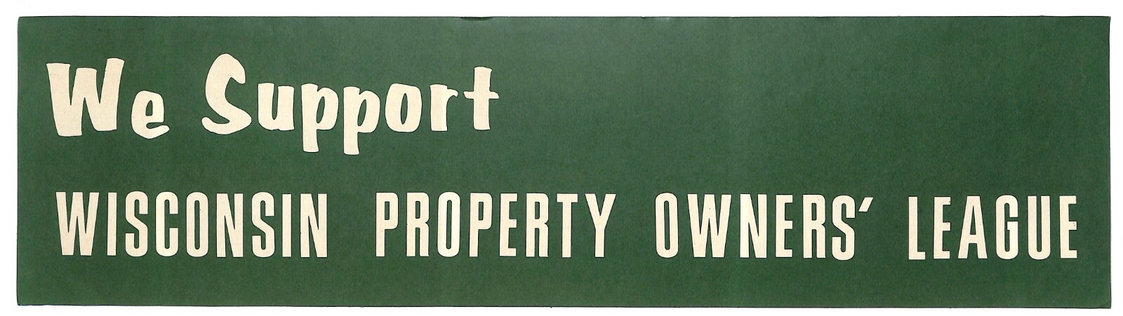 “We Support Wisconsin Property Owners’ League” c1970s Farming Bumper Sticker