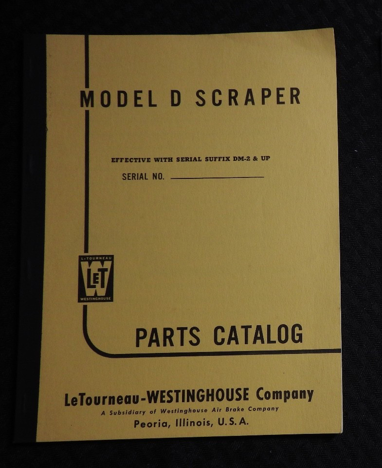 1956 LW LeTourneau-Westinghouse Model “D Scraper” Parts Catalog Manual NOS NICE