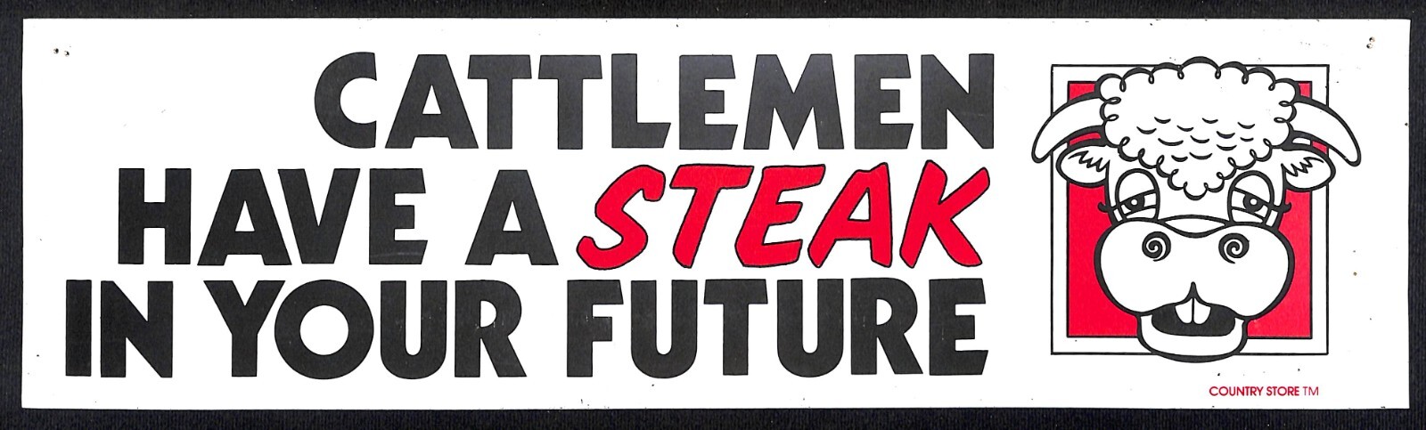 “Cattlemen Have a Steak in Your Future” c1980’s Funny Farming Bumper Sticker VGC