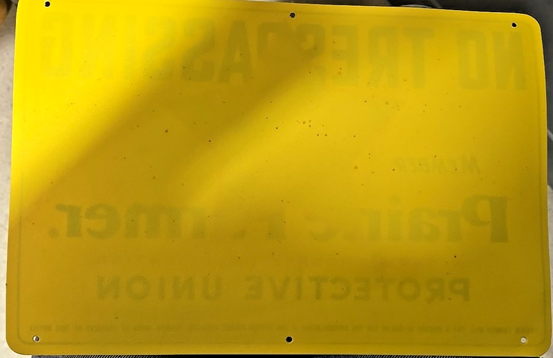 Vtg Prairie Farmer Protective Union No Traspassing Sign Plastic 22×8 Preowned