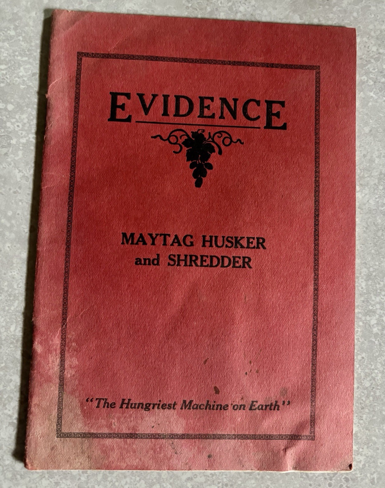 1915 Advertising Brochure Evidence Maytag Husker & Shredder Testimonials