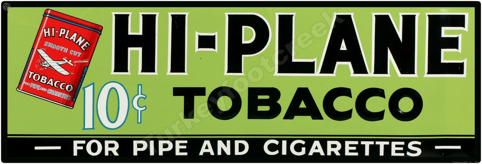 Hi-Plane Tobacco 6″ x 18″ Metal Sign