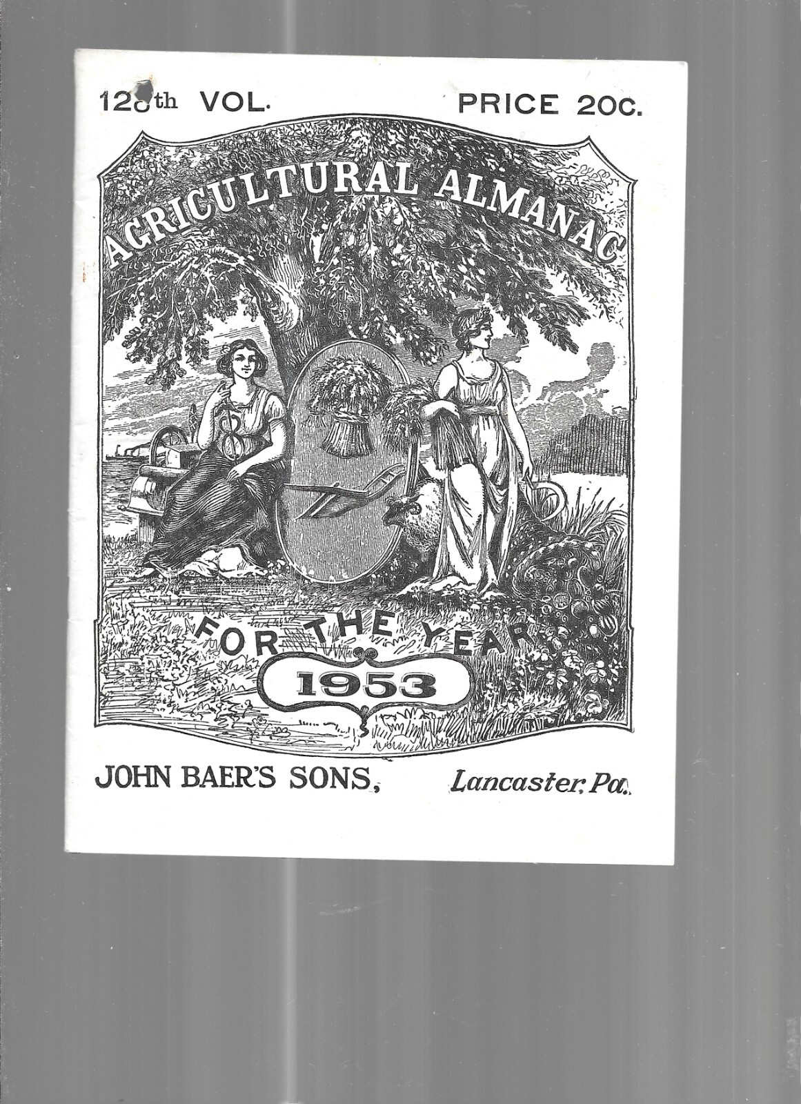 THEAGRICULTURAL ALMANAC FOR THE YEAR 1953, JOHN BAER’S SONS, LANCASTER,PA.