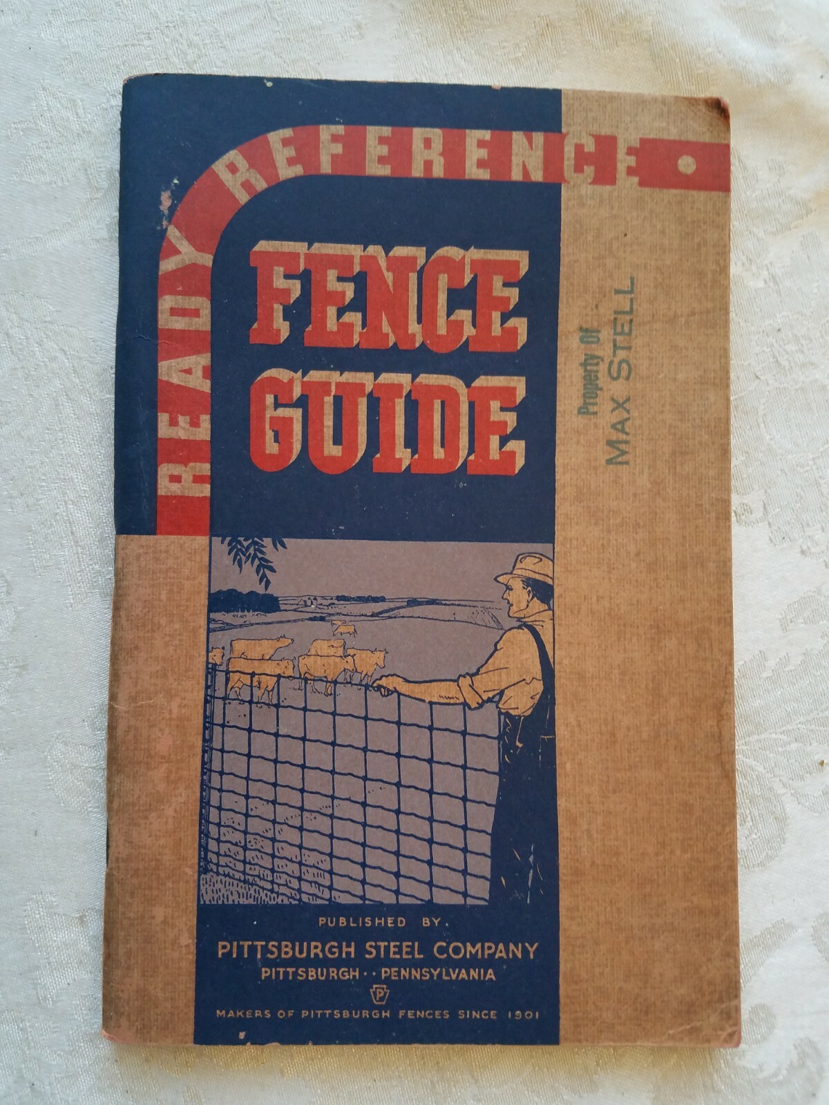 1937 Ready Reference Fence Guide Pittsburgh Steel Co Fencing Farm Orchards Corn