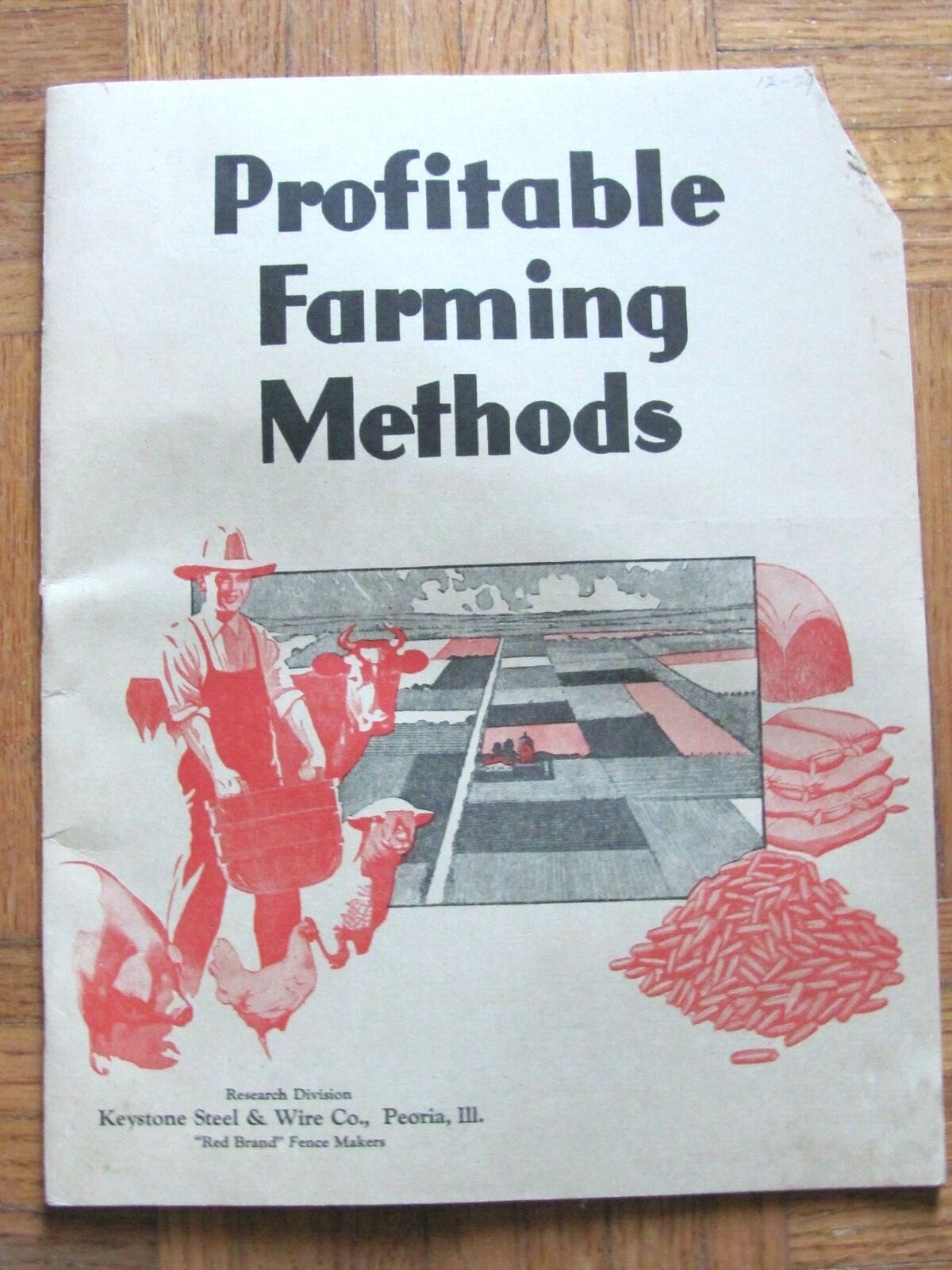 1930’S KEYSTONE STEEL & WIRE PEORIA IL RED BRAND FENCE , FARMER ARTICLE BOOK