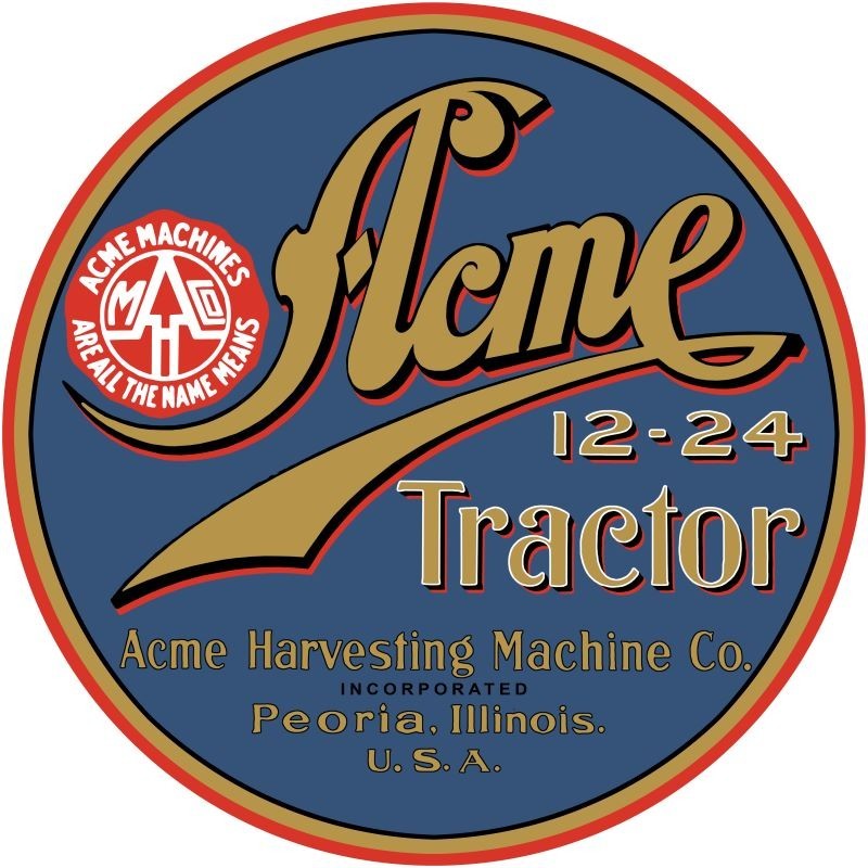 ACME 12-24 Tractor of Peoria, Illinois NEW METAL SIGN: 12″ Dia. Round