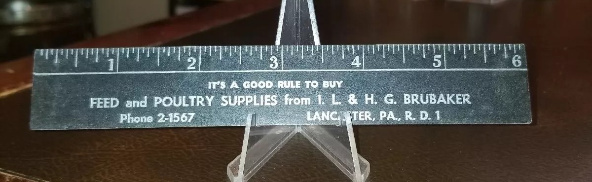 Vintage Feed Seed L. H. &H.G. Brubaker Lancaster Lititz PA Ad. Cardboard 6″Ruler