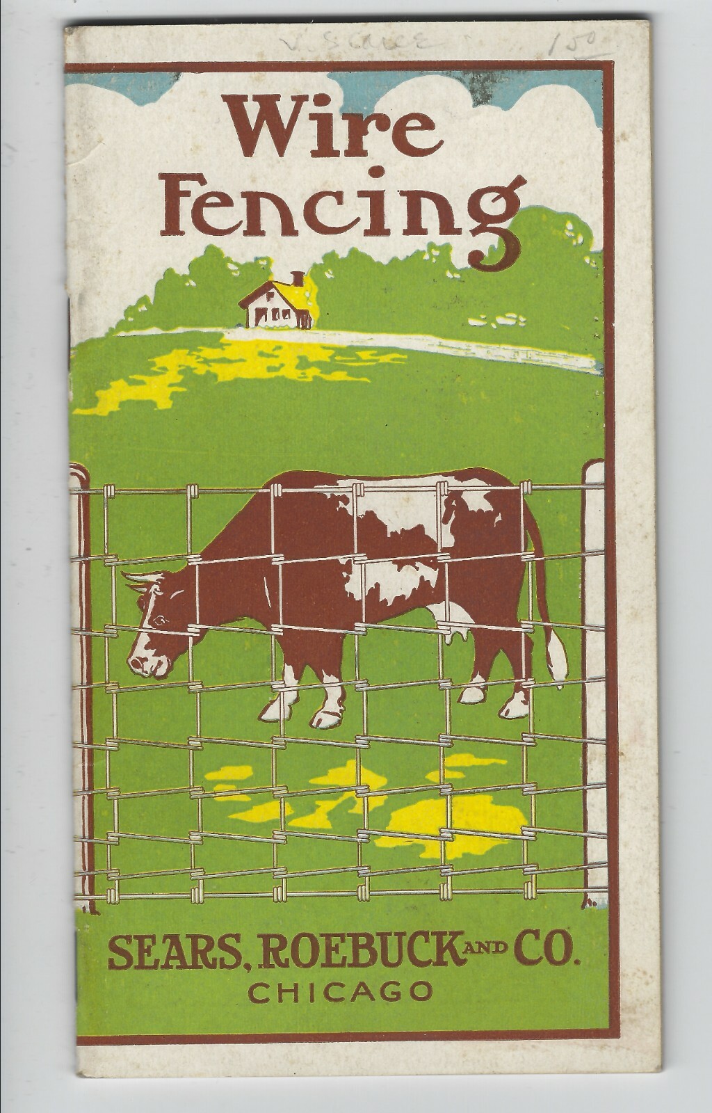 Sears Roebuck & Co, Wire Fencing Catalog Circa 1900