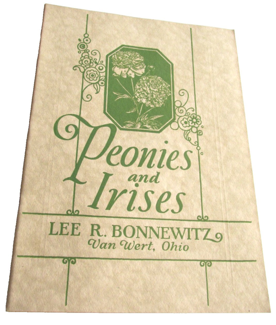 1928 VAN WERT OHIO Peonies And Irises and Poppies Catalog, Lee R Bonnewitz