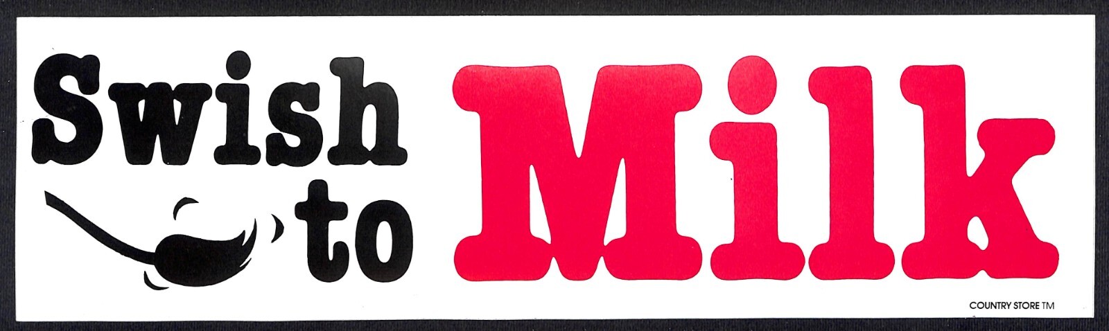 “Shish to Milk” w/ Cow Tail Funny Farming Bumper Sticker VGC