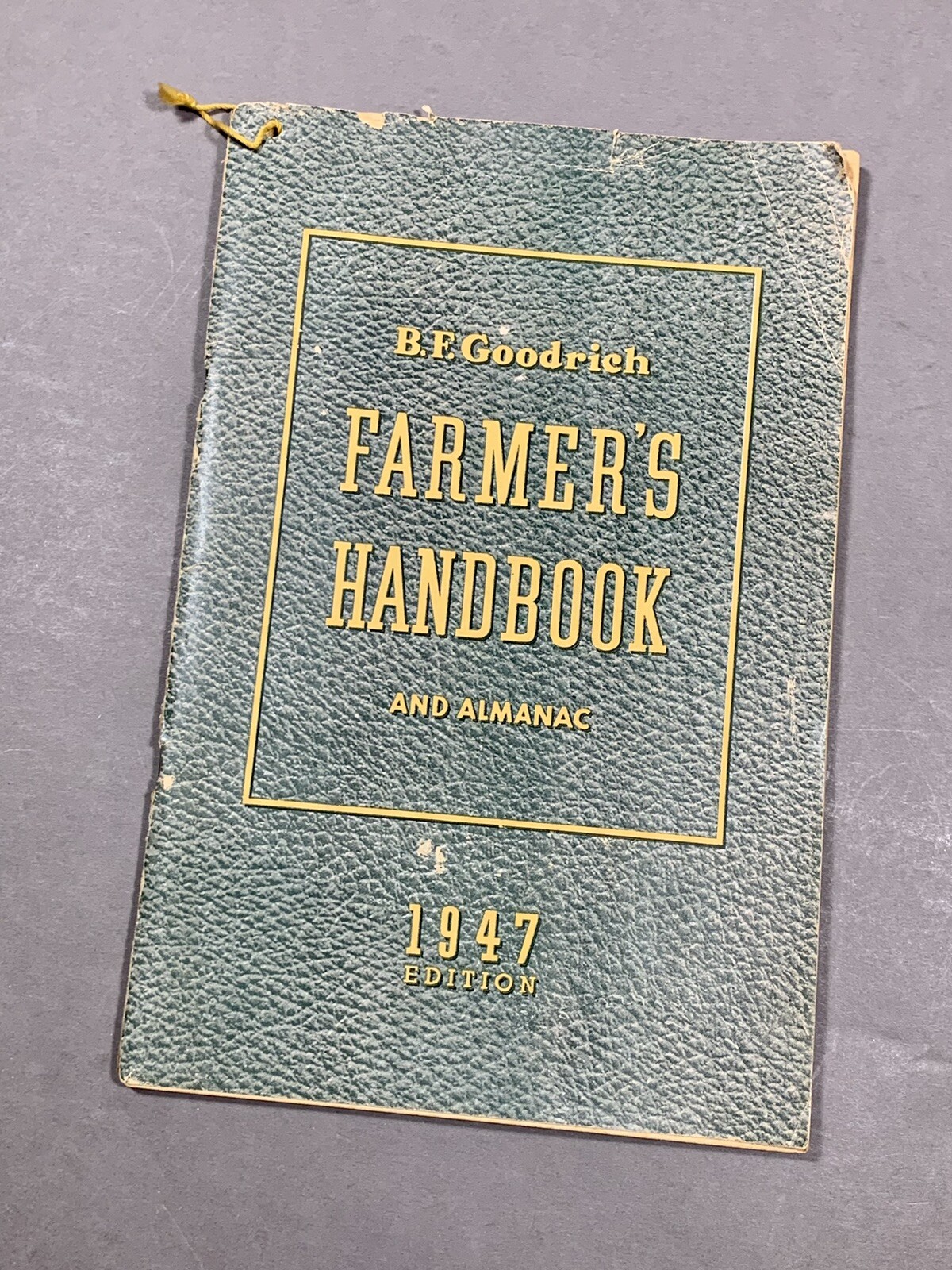 Vintage 1947 B. F. Goodrich Farmer’s Handbook & Almanac