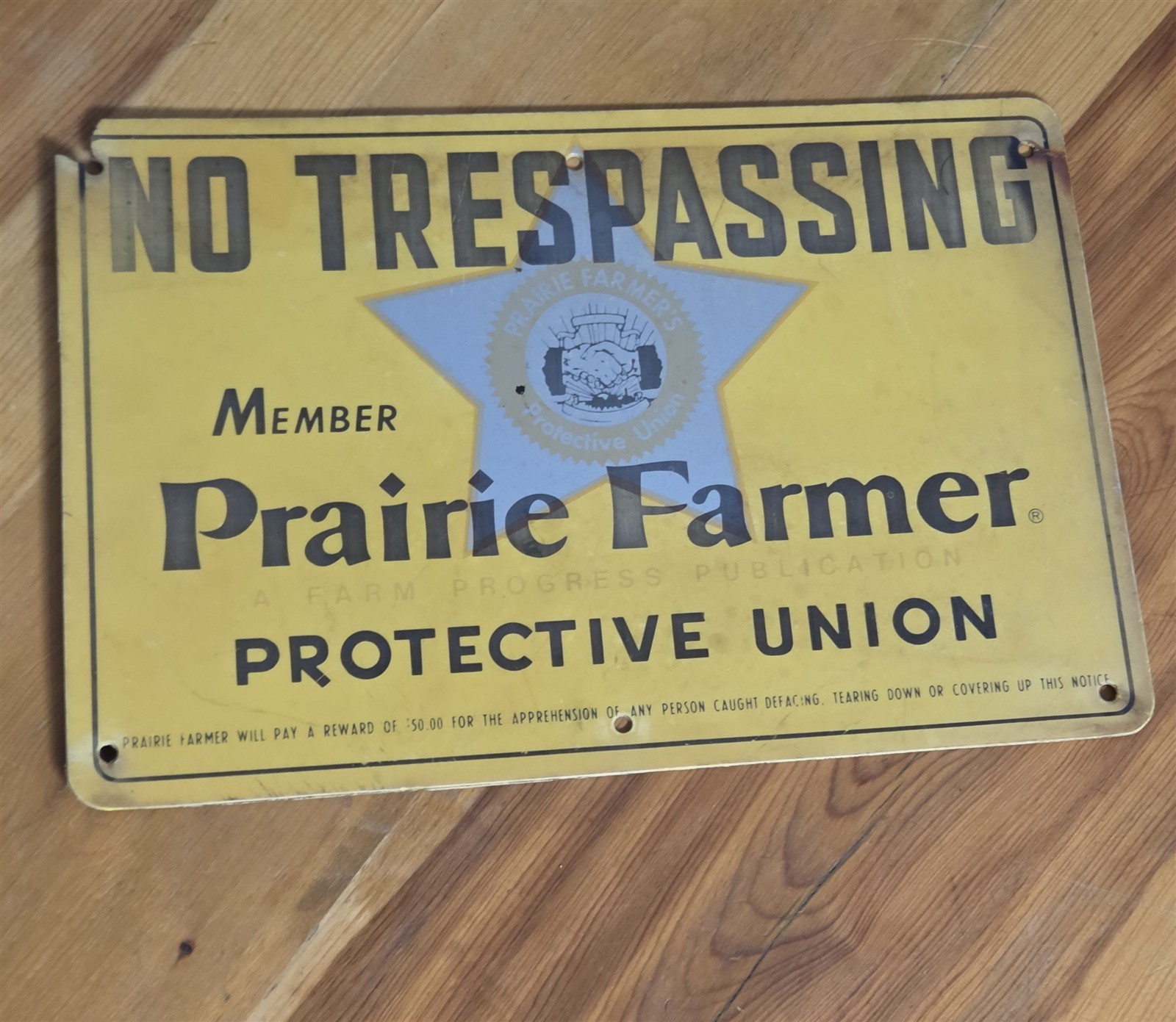 OLD HARD PLASTIC NO TRESPASSING SIGN PRAIRIE FARMER PROTECTIVE UNION 12″ X 8″