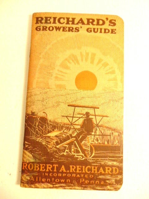 old fertilizer advertising booklet: Reichard’s Grower’s Guide (Allentown, PA)