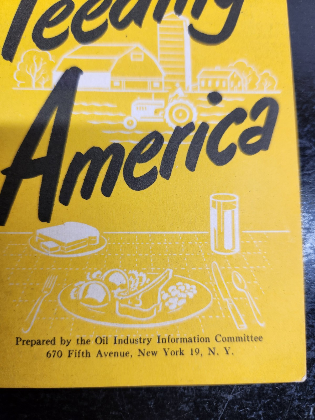 Brochure on Feeding America produced By Oil Industry Information Committee 1950s