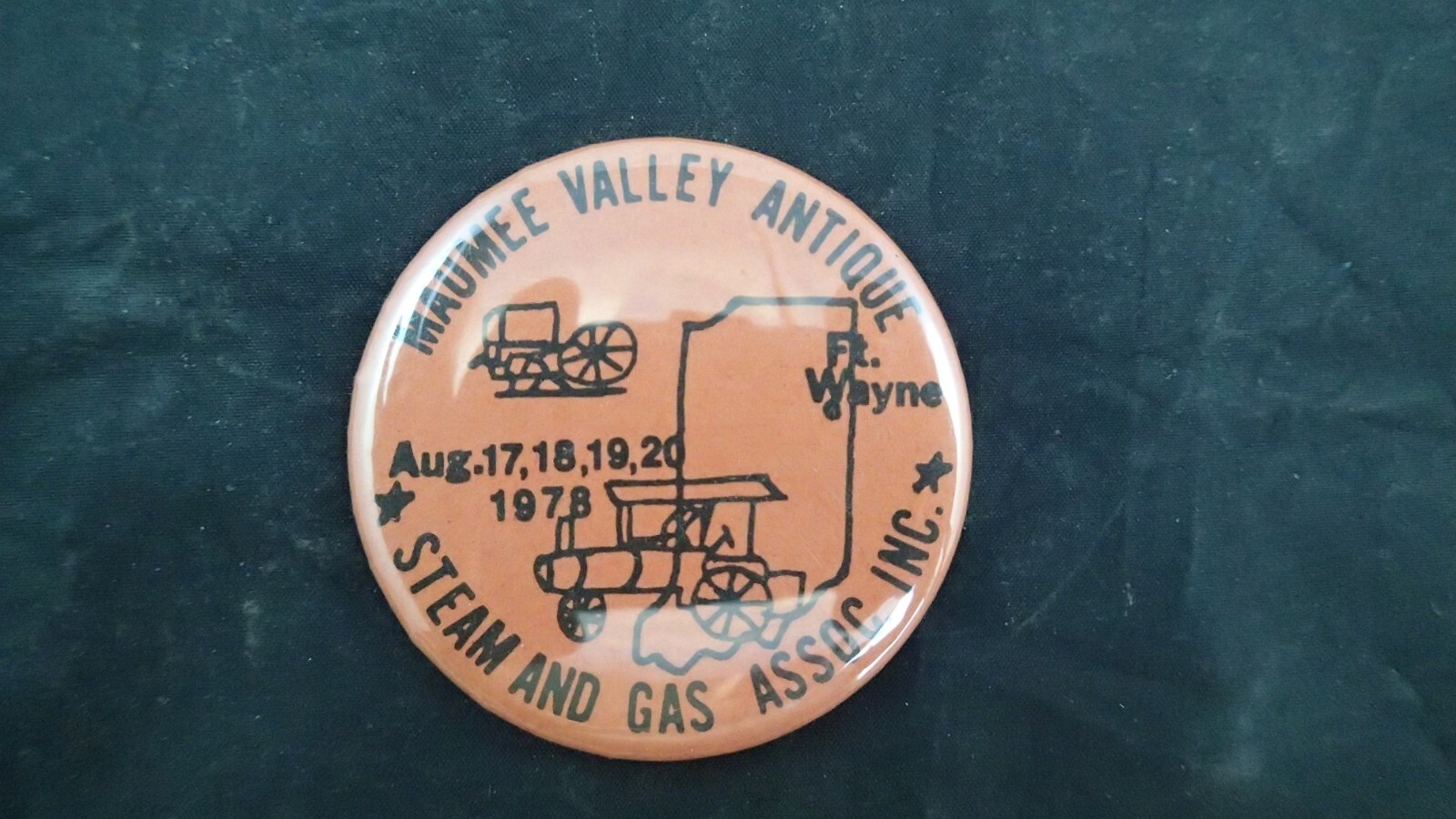 vintage pin-back Maumee Valley Antique Steam & Gas Assoc. Ft Wayne, Ind. 1978