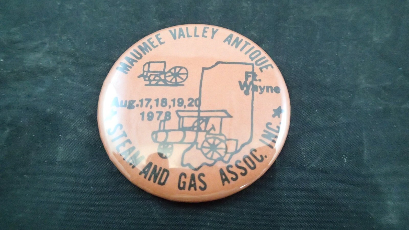 vintage pin-back Maumee Valley Antique Steam & Gas Assoc. Ft Wayne, Ind. 1978