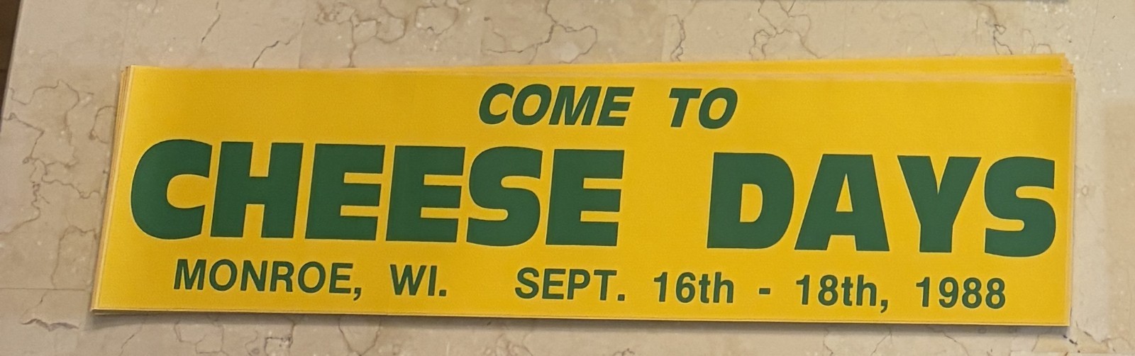 “Come to Cheese Days” Sept. 16-18, 1988 Monroe, WI Green Co Bumper Sticker