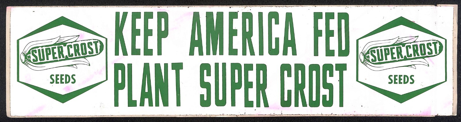 “Keep America Fed Plant Super Crost” Seeds c1965-75 Farming Bumper Sticker GC