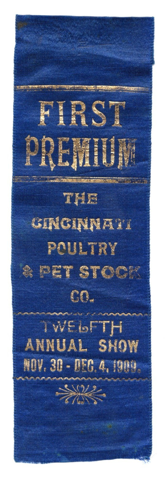 1909 – Cincinnati Poultry Pet Stock Co Show First Premium Ribbon – XL2Z
